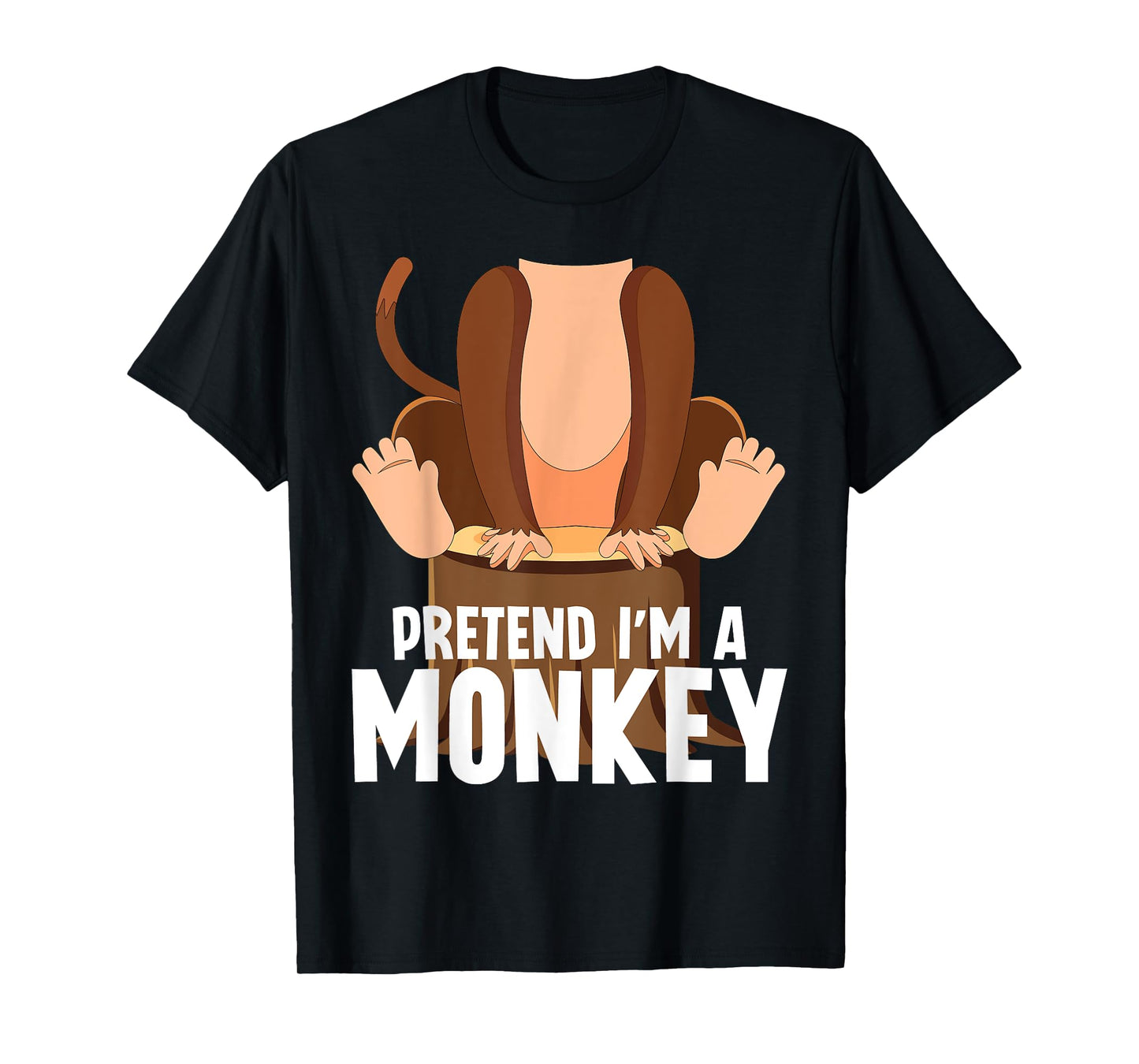 Pretend I'm A Monkey Funny Halloween Lazy Costume Monkey T-Shirt