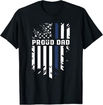 Thin Blue Line Proud Dad Police Family T-Shirt T-Shirt