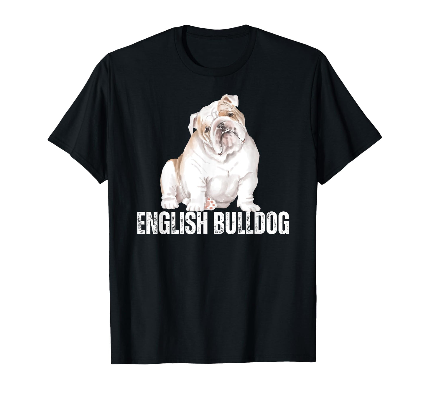 Dog Lover Gifts Bulldog Shirt Women's English Bulldog Men's T-Shirt