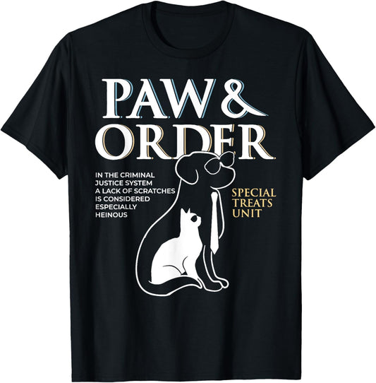 Funny Paw and Order Special Treats Unit Training Dog And Cat T-Shirt