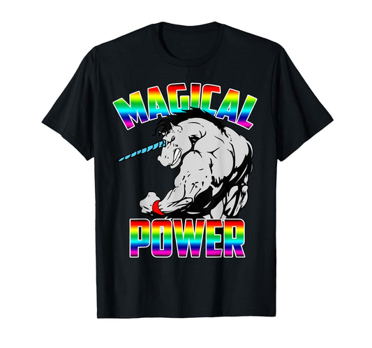 Magical Power Rainbow Unicorn Workout Gym Shirt Men Women T-Shirt