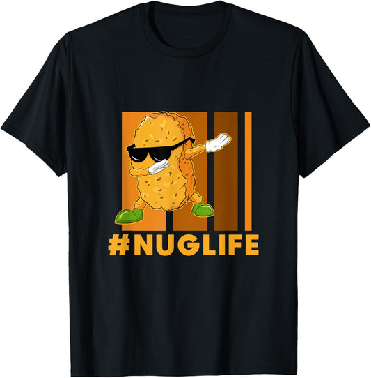 Dinosaur Nugget Gift Ideas Chicken Nugget Lover Dabbing Chicken Nugget Nuggie Lover Hashtag Nug Life T-Shirt