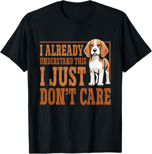 Funny Dog Beagle I Just Dont Care T-Shirt