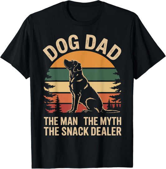 Dog Dad The Man The Myth The Snack Dealer T-Shirt