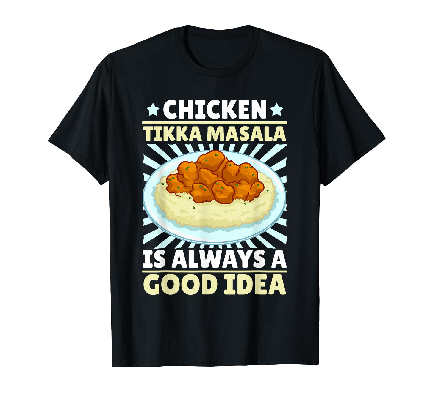 Chicken Tikka Masala Food Indian Recipe T-Shirt