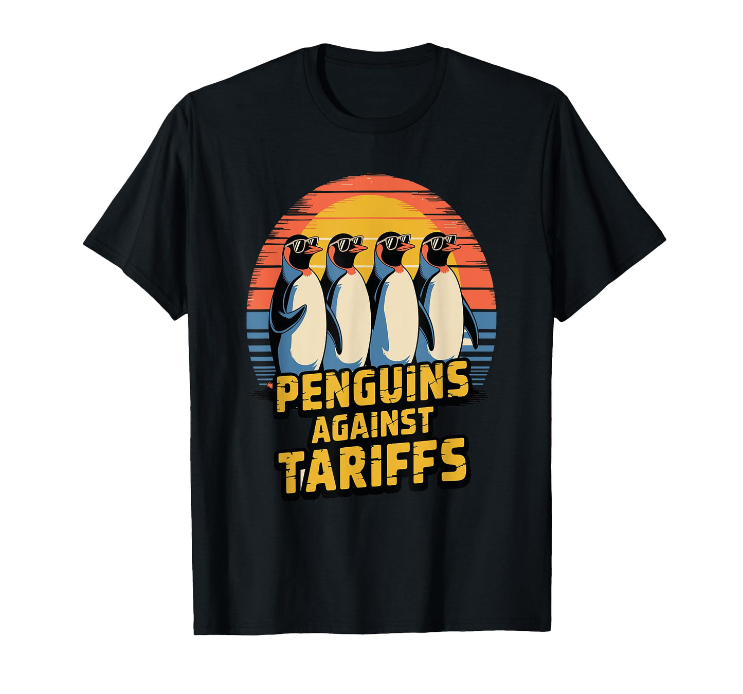 Penguins Against Tariffs – Political Statement Tee T-Shirt