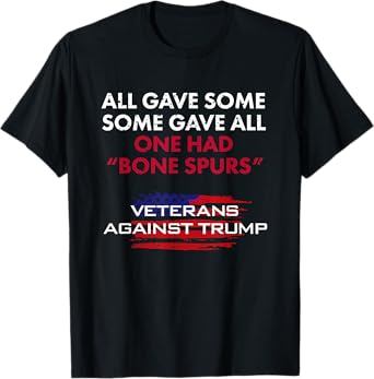 Veterans Anti-Trump Tshirt Draft Dodger Bone Spurs for Vets T-Shirt