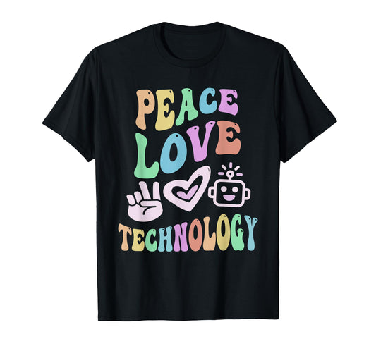 PEACE LOVE TECHNOLOGY Retro Computer Teacher Groovy School Men Women Girls Kids T-Shirt