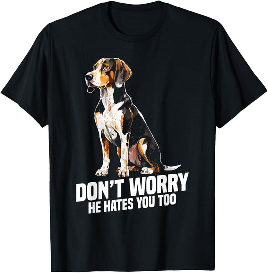 Dog Owner Treeing Walker Coonhound Hates You Coonhounds T-Shirt