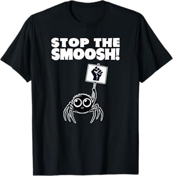 STOP THE SMOOSH Cute Spider Pet Jumping Spider Mom Spooder T-Shirt