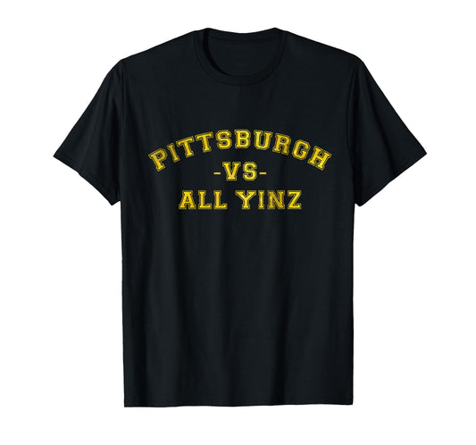 Pittsburgh Vs All Yinz Sports Fan Pittsburghese Yellow T-Shirt