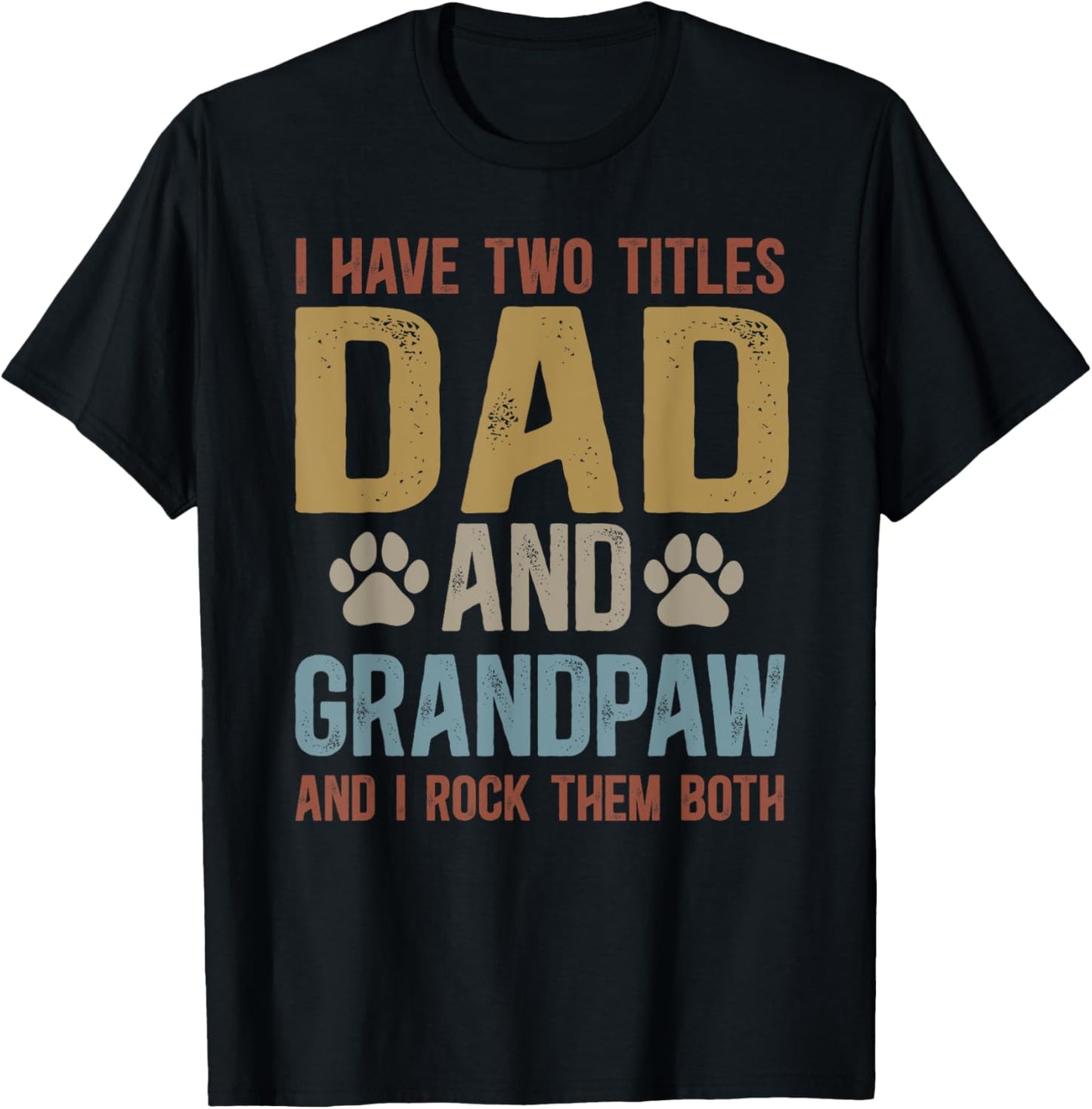Dad And Grandpaw Dog Grandpaw Grandpa T-Shirt