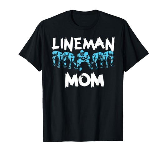 Lineman Mom O-line Funny Offensive Line Football Parent T-Shirt