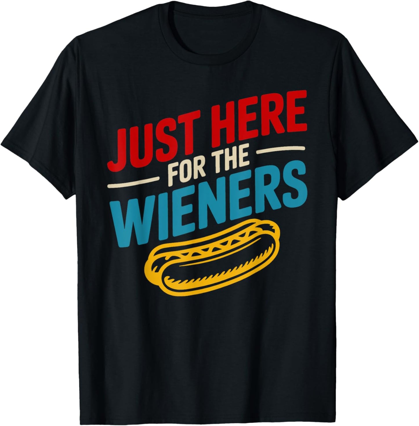Vintage I'm Just Here For The Wieners 4th Of July Hot Dog T-Shirt