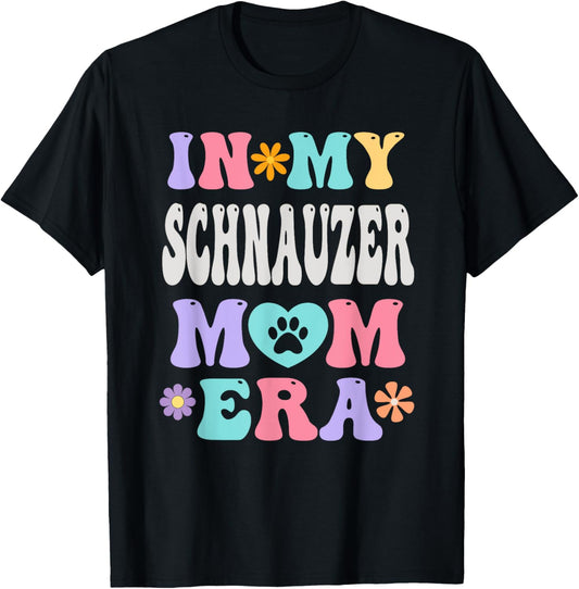In My Schnauzer Mom Era Funny Retro Groovy Mini Dog Owner T-Shirt