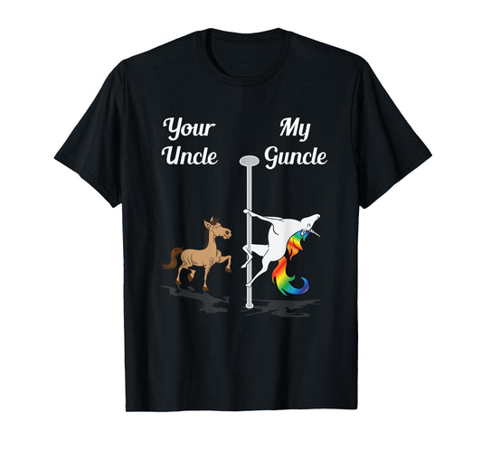 Your Uncle My Guncle You Me Dancing Unicorn Rainbow Dance T-Shirt