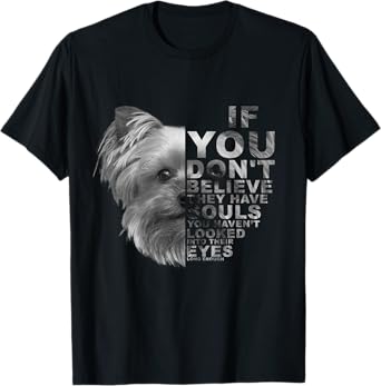 If You Don't Believe They Have Souls Havanese Dog Portrait Men Women Kids T-Shirt