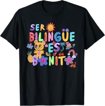 Ser Bilingüe es Bonito Colorful Teddy Spanish, Bilingual T-Shirt