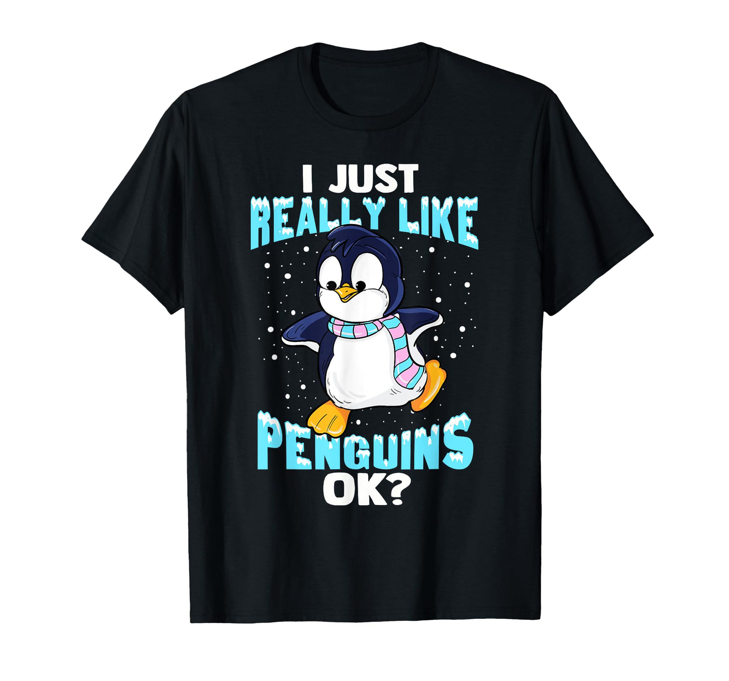 I Just Really Like Penguins Ok Girl Boy Kids Penguin T-Shirt