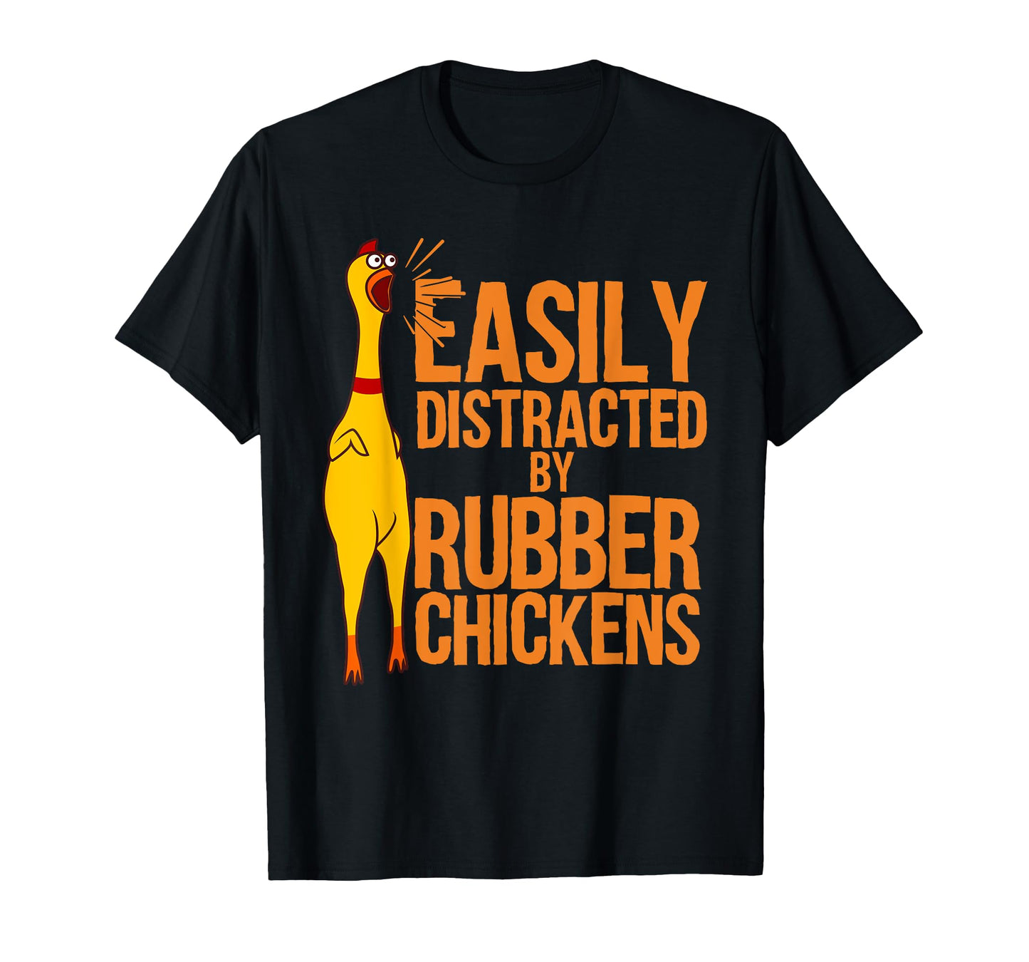 Funny Rubber Chicken Art For Men Women Giant Rubber Chicken T-Shirt