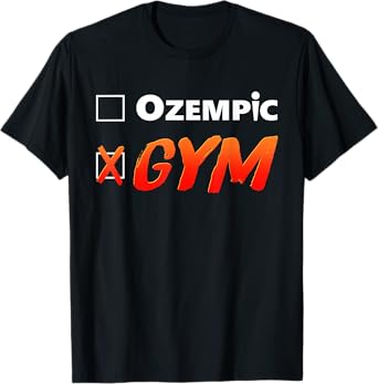 Ozempic Gym Funny Design T-Shirt