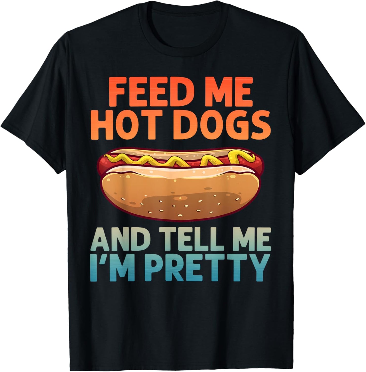 Funny Hot Dog Art For Men Women Kids Hot Dog Stand Hot Dog T-Shirt