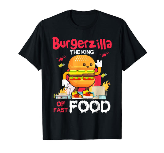 Burgerzilla The King Of Fast Food, Funny Burger Costume T-Shirt