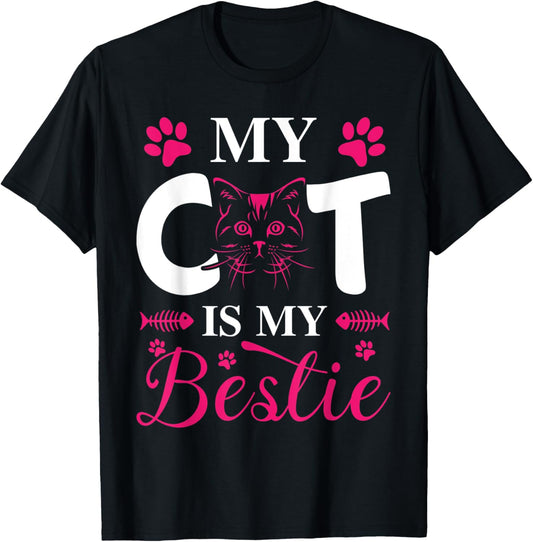 My Cat Is My Bestie funny cat T-Shirt