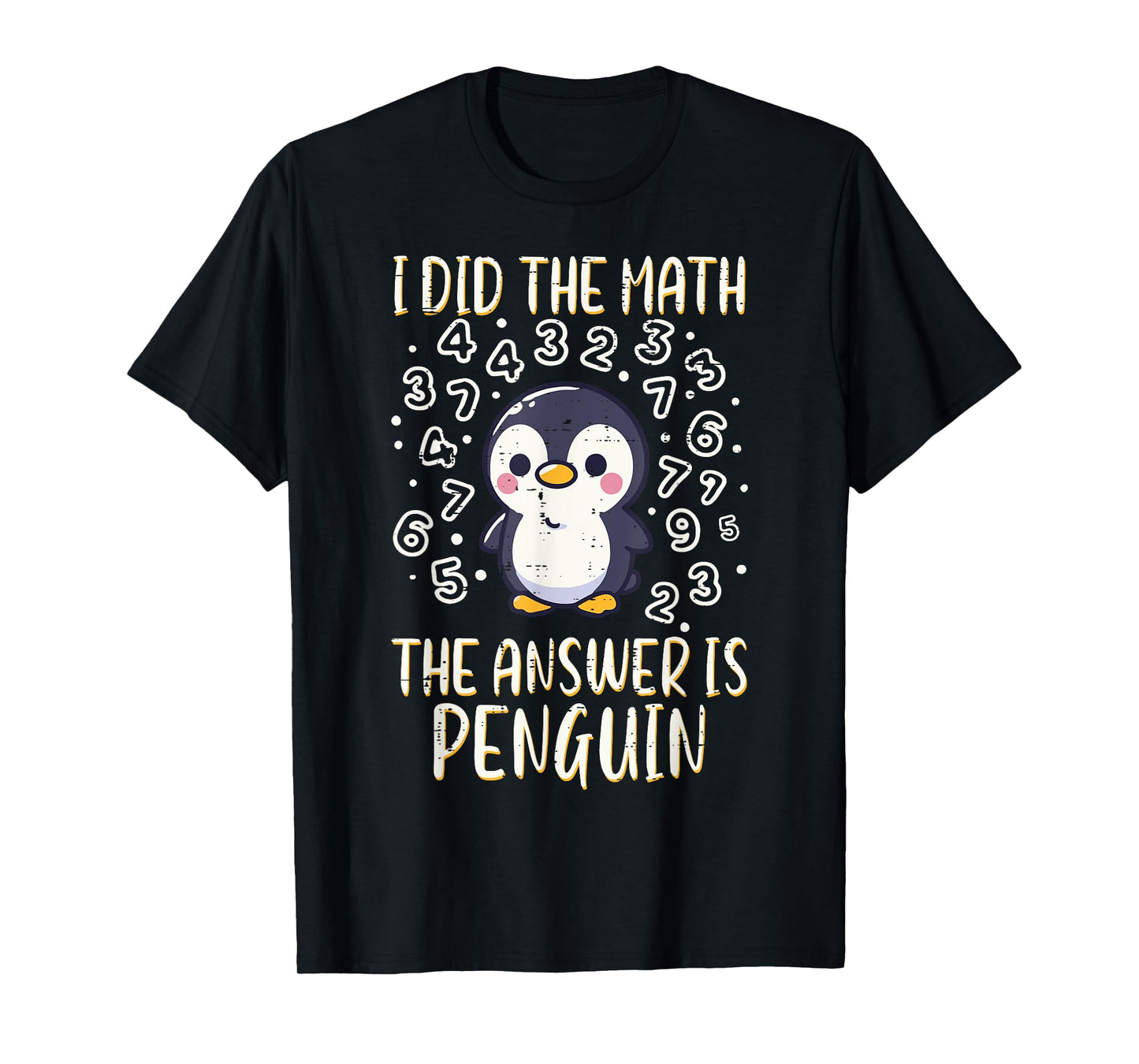 I Did Math Answer Penguin Cute Boys Girls Kids Toddler Women T-Shirt