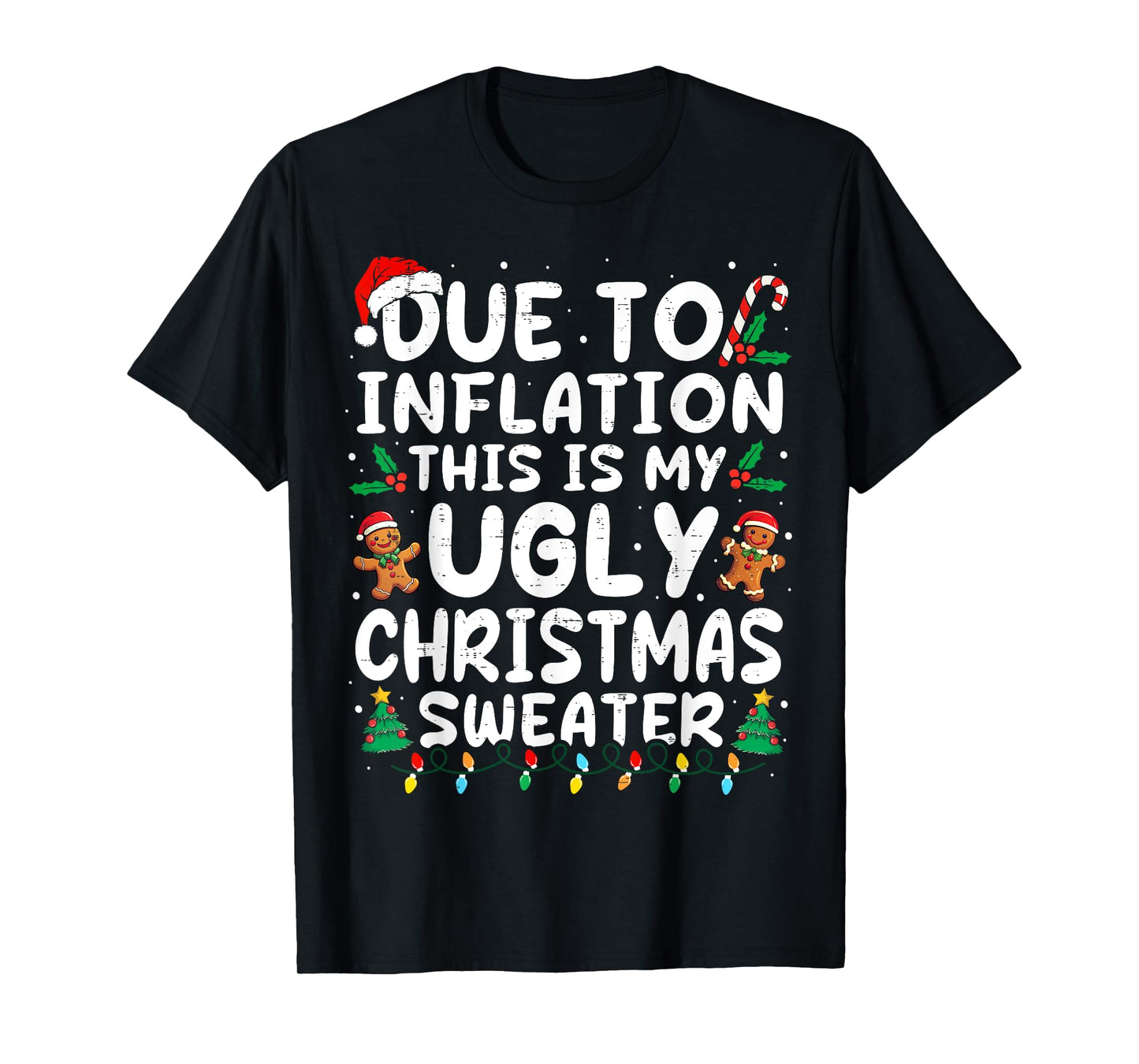 Due to Inflation Ugly Christmas Sweaters Family Matching T-Shirt
