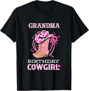 Grandma of the Birthday Cowgirl Rodeo Cow Girl Kids Bday T-Shirt