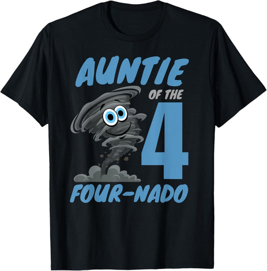 Auntie of The Four-Nado Storm TorNado 4th Birthday Boy T-Shirt