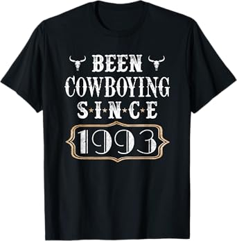 Been Cowboying Since 1993 Keepsake Vintage Birthday Cowboy T-Shirt
