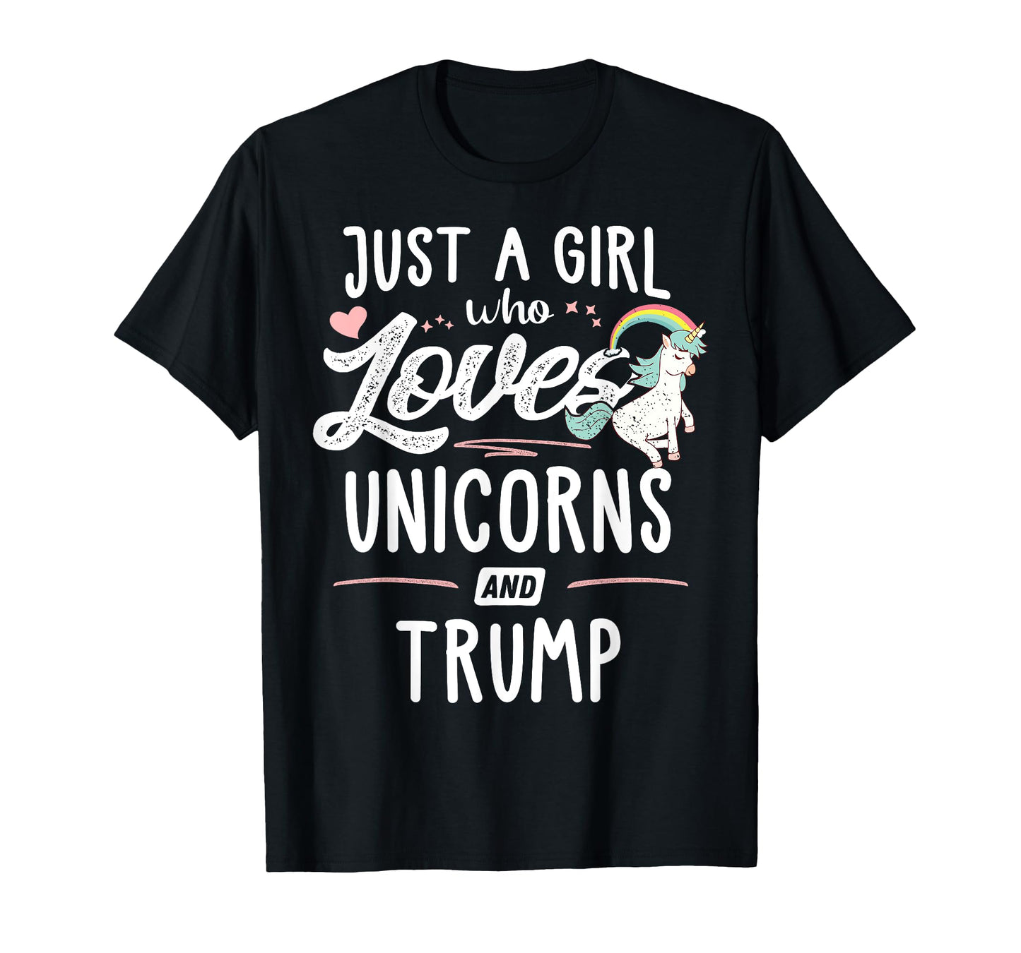 Just A Girl Who Loves Unicorns And Trump Gift Women T-Shirt