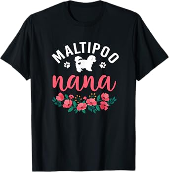 Maltipoo Nana Dog Gifts Women Dog Pet Lover Owner Christmas T-Shirt