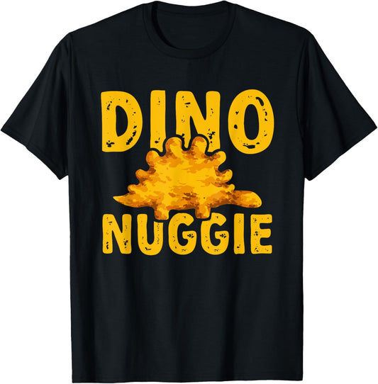 Dino Nuggets Dino Nuggie Dinosaur Chicken Nugget T-Shirt