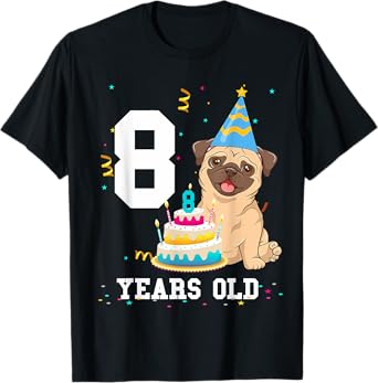 8 Years Old Birthday Pug Dog Lover Party Kids Boys Girls T-Shirt