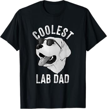 Funny Coolest Lab Dad Gift For White Labrador Dog Lover Men T-Shirt