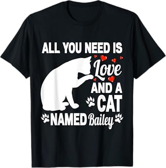 Personalized Cat Name Bailey Cute Kitten Pet Lover T-Shirt for Men Women Kids