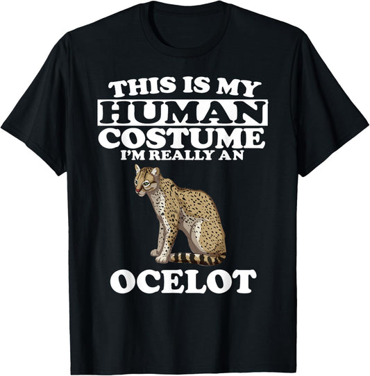 This Is My Human Costume I'm Really An Ocelot Cats T-Shirt