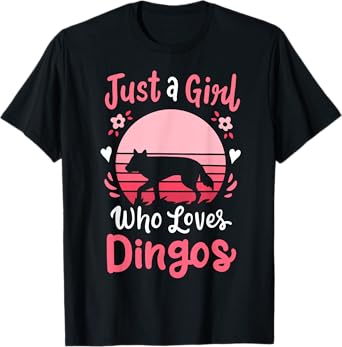Dingo Just a Girl Who Loves Dingos T-Shirt