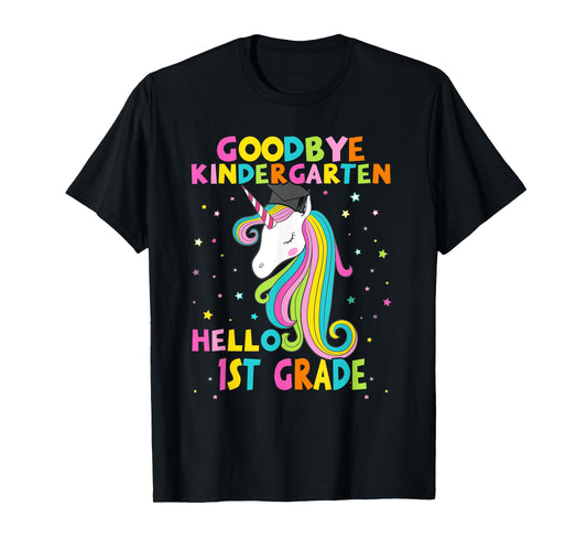 Goodbye Kindergarten Hello First 1st Grade Magical Unicorn T-Shirt