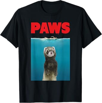 Paws Ferret Funny T-Shirt Parody | Ferret Lover Gifts T-Shirt