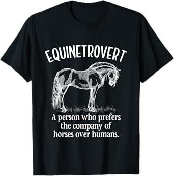 Equinetrovert Funny Horses Riding Horse Lover Equestrian T-Shirt