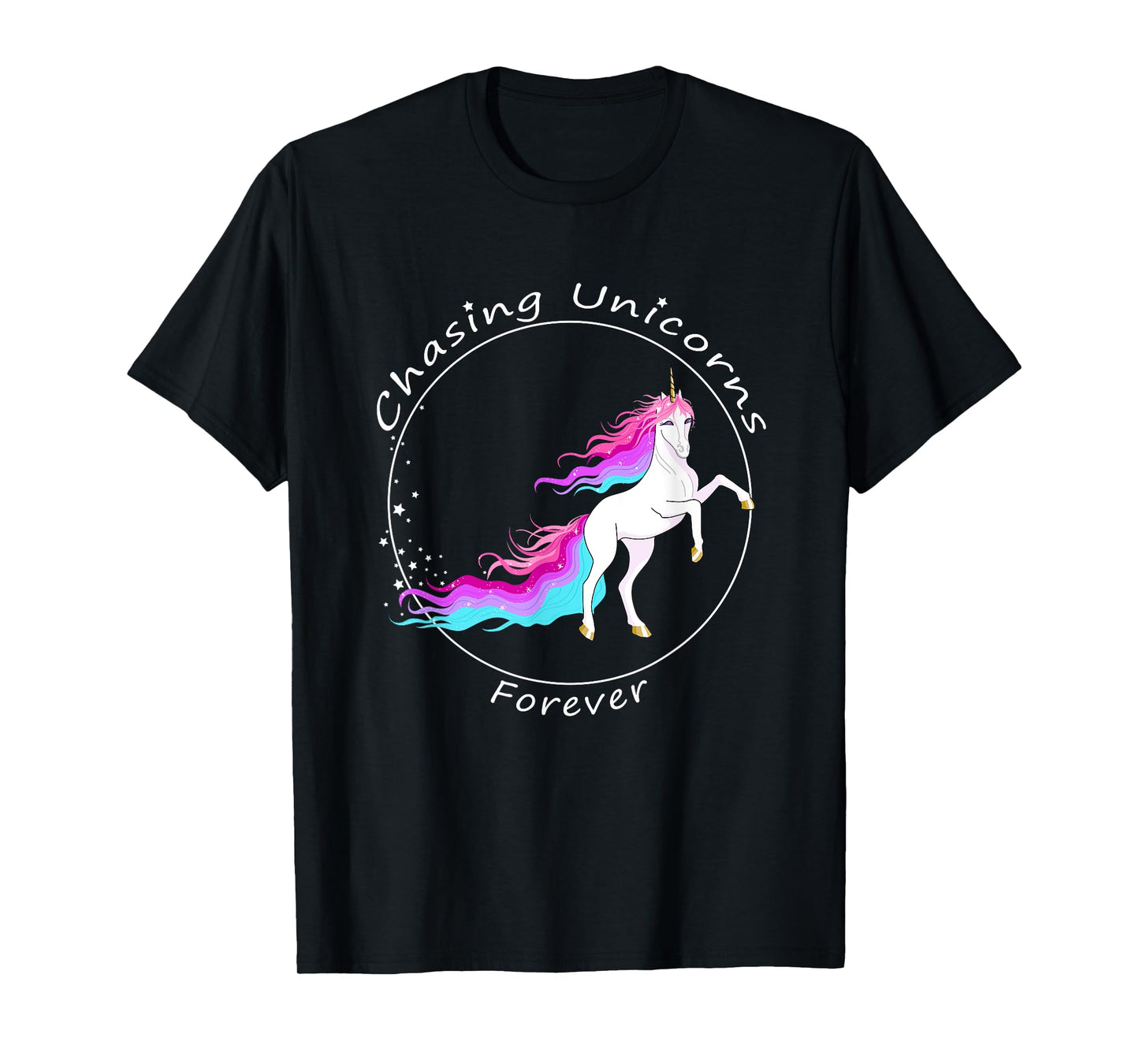 Chasing Unicorns T-Shirt: Rainbow Unicorn Birthday Girl Gift