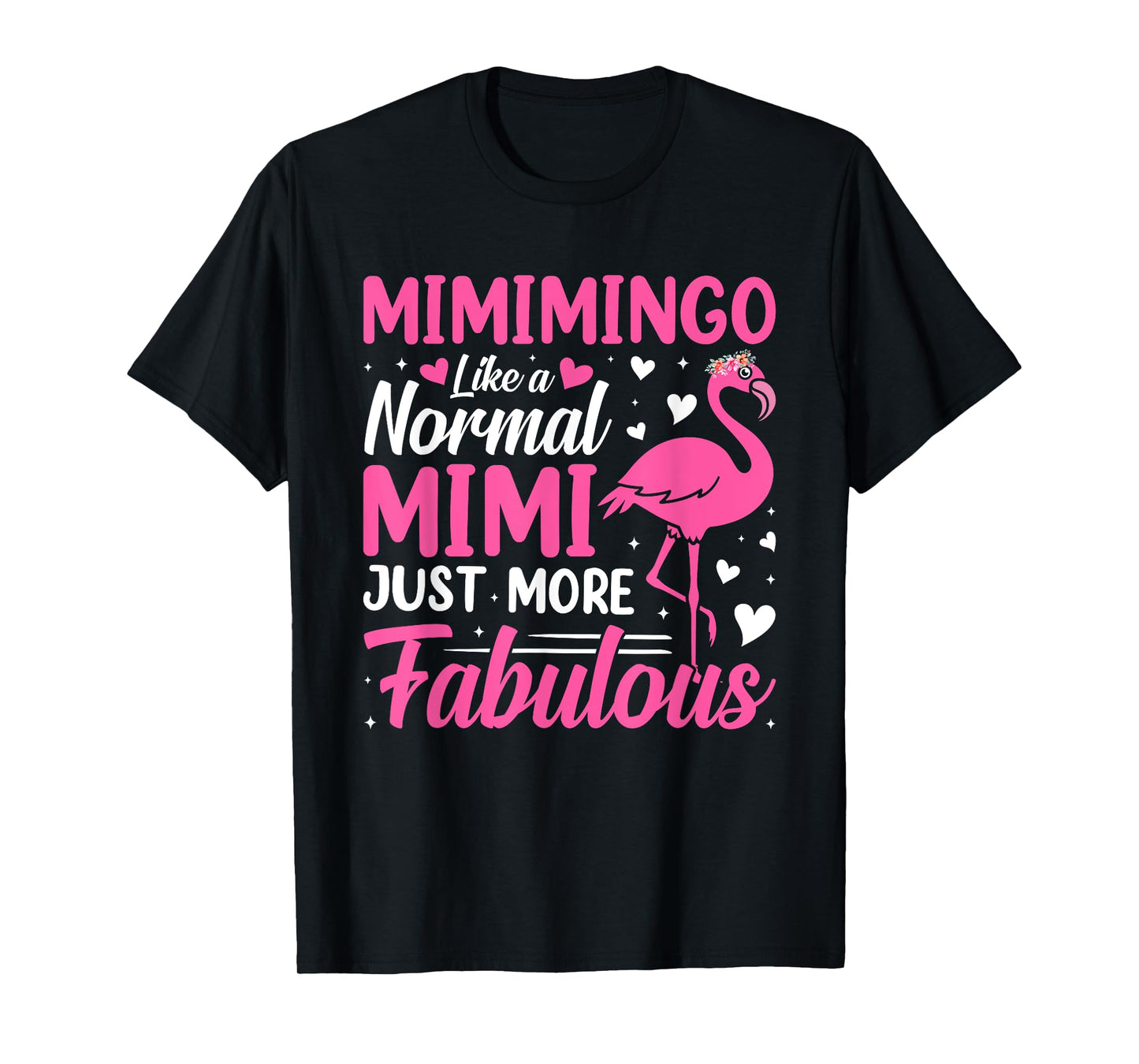Flamingo Mimimingo like a normal Mimi Funny Grandma T-Shirt