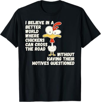 Chicken Joke Why Did Chicken Cross Road Farm Animal Humor T-Shirt