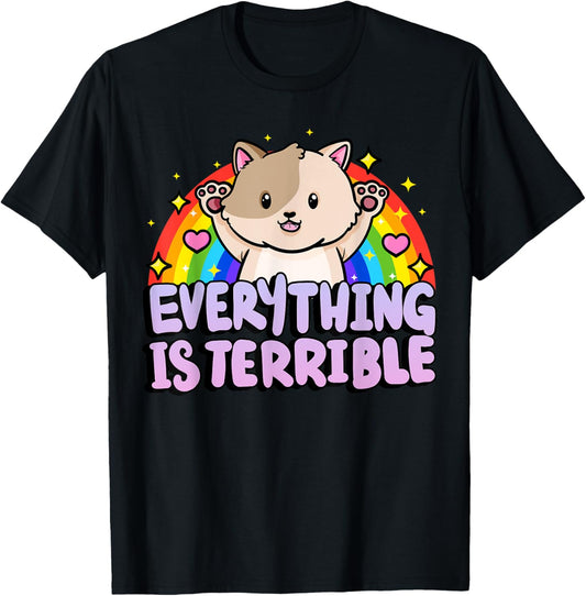 Everything Is Terrible Sarcasm Rainbow Kitten Cute Cat T-Shirt