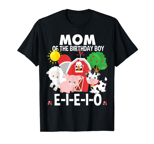 Mom Birthday Boy Old MacDonald Birthday Party Matching T-Shirt