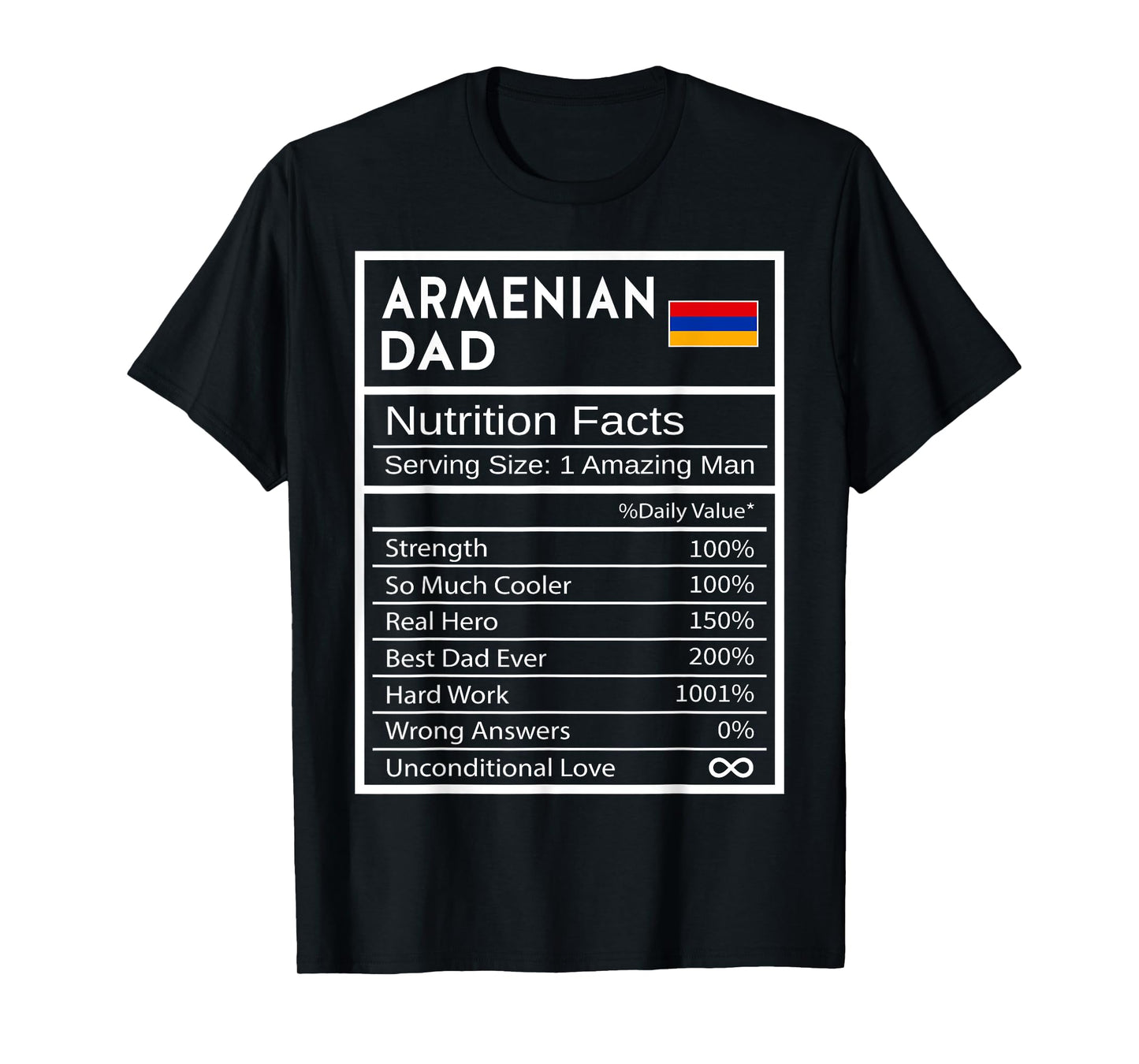 Armenian Dad Nutrition Facts National Pride Gift For Dad T-Shirt